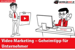 Video-Marketing-www.easyerklärvideo.de-erklärfilme